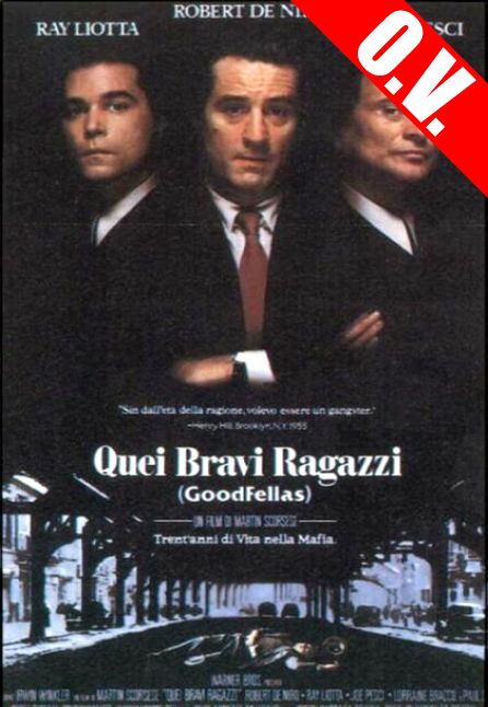 GOOD FELLAS | ORIGINAL VERSION CON SOTTOTITOLI IN ITALIANO